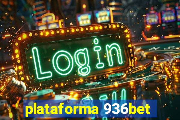 plataforma 936bet